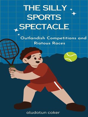 cover image of The Silly Sports Spectacle